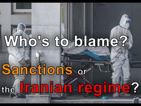 Who&#039;s to blame for the coronavirus outbreak? Sanctions or the Iranian regime?