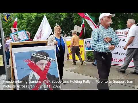 Freedom-loving Iranians, MEK Supporters Holding Rally in Toronto to Support Iran Protests – June,11