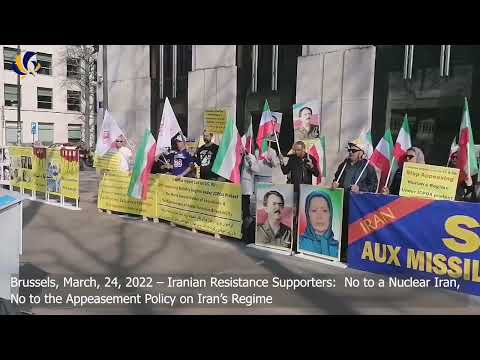 Brussels, March 24–Iranian Resistance Supporters: No to a Nuclear Iran, No to the Appeasement Policy