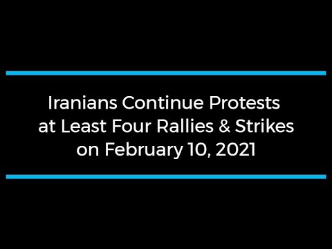 Iranians Continue Protests; at Least Four Rallies and Strikes on February 10