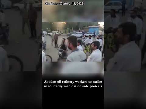 Oil workers in Abadan go on strike, join Iran’s nationwide protests | October 11, 2022