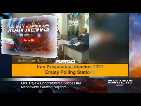 Iran news in brief, June 19, 2021