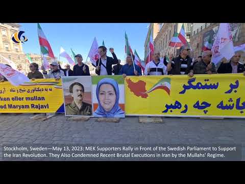 Stockholm—May 13, 2023: MEK Supporters Rally in Front of Parliament to Support the Iran Revolution