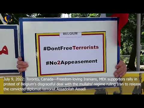 July 9, 2022: Toronto—MEK supporters rally against Belgium&#039;s shameful deal with the mullahs&#039; regime