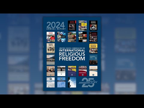USCIRF&#039;s 2024 Annual Report Launch
