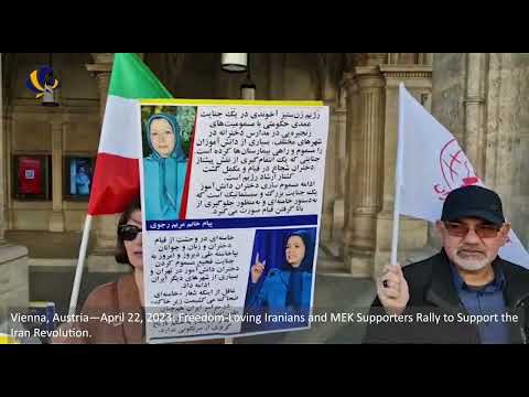 Vienna, Austria—April 22, 2023: MEK Supporters Rally to Support the Iran Revolution.