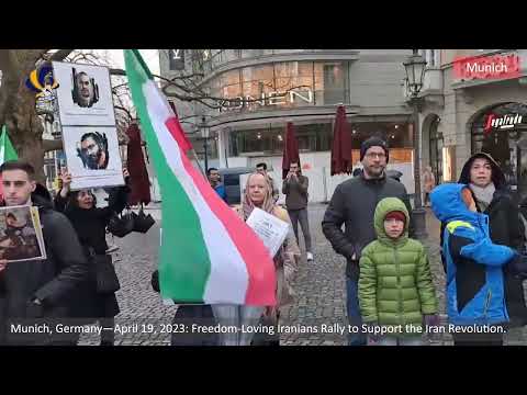 Hamburg and Munich—April 19, 2023: Freedom-Loving Iranians Rally to Support the Iran Revolution.