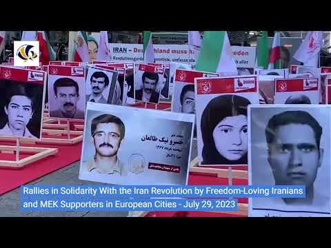 Rallies in Solidarity With the Iran Revolution by MEK Supporters in European Cities - July 29, 2023