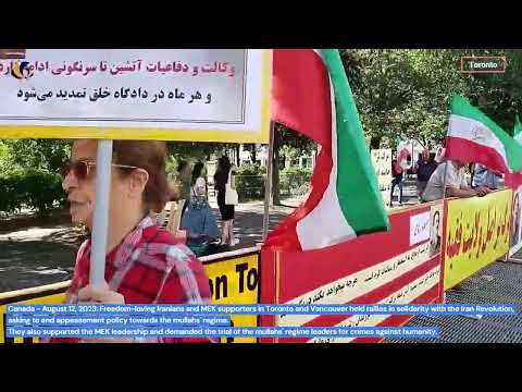 Canada-Toronto &amp; Vancouver-August 12, 2023: MEK supporters rallied in support of the Iran Revolution