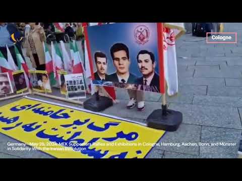 Germany—May 25, 2024: MEK Supporters Rallies &amp; Exhibitions in Solidarity With the Iranian Revolution