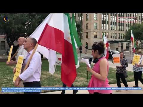MEK Supporters Rallies in Dallas, Toronto, &amp; Vancouver, Supporting the MEK Leadership-August 5, 2023