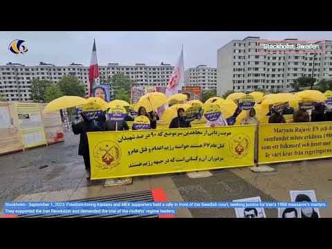 Stockholm - Sep 1, 2023: MEK supporters held a rally, seeking justice for 1988 massacre&#039;s martyrs.