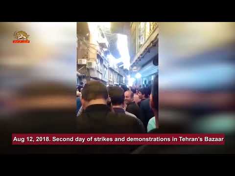 August 12, 2018. Second day of strikes and demonstrations in Tehran’s Bazaar