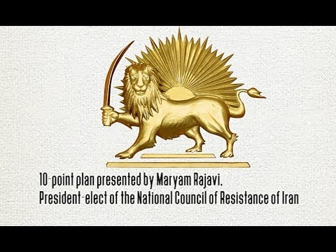 Tomorrow&#039;s Iran: 10 point plan for a free Iran presented by Maryam Rajavi