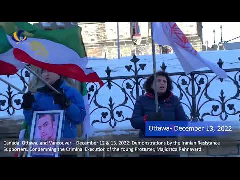 Canada:MEK Supporters, Condemning the Criminal Execution of the Young Protester, Majidreza Rahnavard
