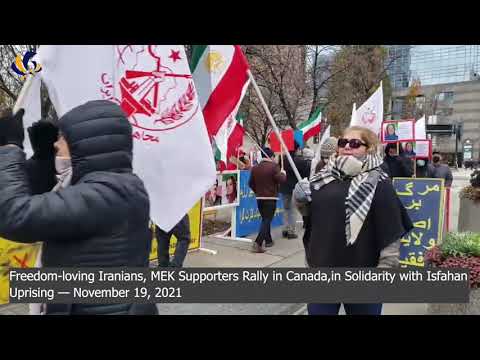 Canada: Freedom-loving Iranians, MEK Supporters Rally in Support of Isfahan Uprising — Nov 19, 2021
