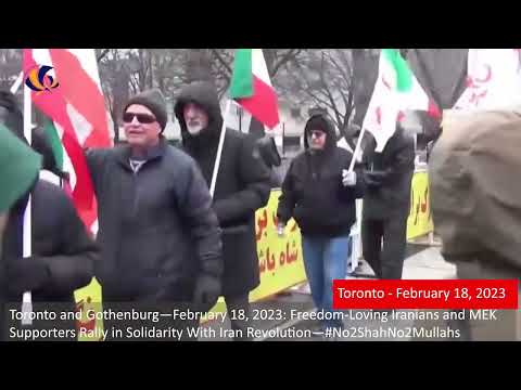 Toronto and Gothenburg—February 18, 2023: MEK Supporters Rally in Solidarity With Iran Revolution.
