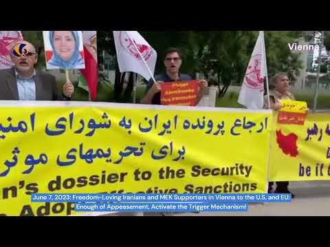 MEK Supporters in Vienna to the U.S. and EU: Enough of Appeasement, Activate the Trigger Mechanism!