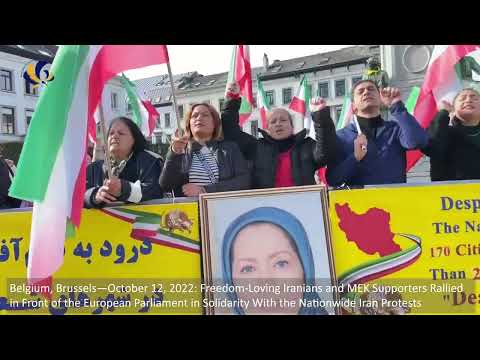 Brussels—October 12, 2022: MEK Supporters Rallied in Solidarity With the Nationwide Iran Protests