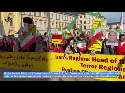 Munich, Feb 16, 2024: Iranians, MEK Supporters Rally at #MSC2024, Demanding Firm Policy Towards Iran