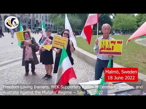 MEK Supporters Rallies in Denmark, Sweden, and Australia Against the Mullahs’ Regime–June 18, 2022