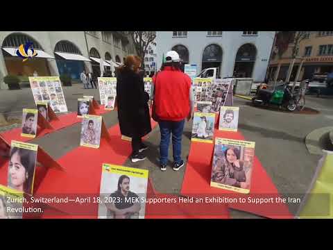 Zurich, Switzerland—April 18, 2023: MEK Supporters Held an Exhibition to Support the Iran Revolution