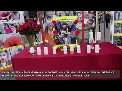 Amsterdam —December 10, 2022: MEK Supporters Rally, Condemning the Execution of Mohsen Shekari