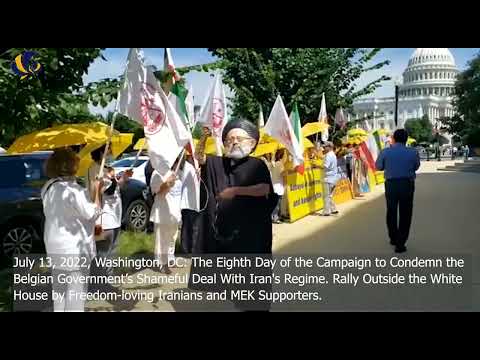 Washington, DC: The 8th Day of the Campaign to Condemn the Belgian’s Shameful Deal With the Mullahs