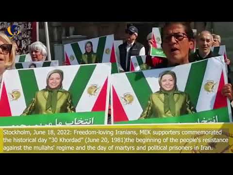 Stockholm, June 18, 2022: MEK supporters commemorated the historical day “30 Khordad”(June 20, 1981)