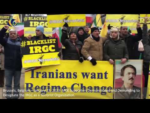 Brussels—January 23, 2023: MEK Supporters Demonstrated and Demanding for Blacklisting the IRGC.