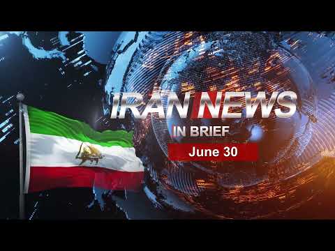 Iran news in brief, June 30, 2021
