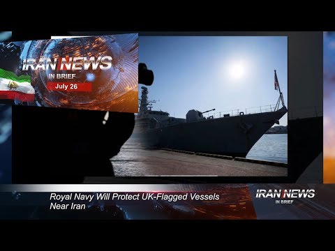Iran news in brief, July 26, 2019