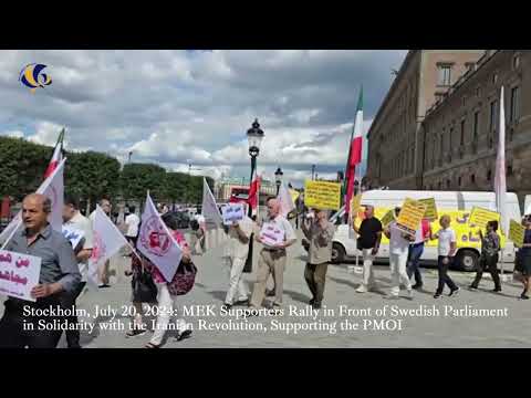 Stockholm, July 20, 2024: MEK Supporters Rally in Front of Swedish Parliament, Supporting the PMOI