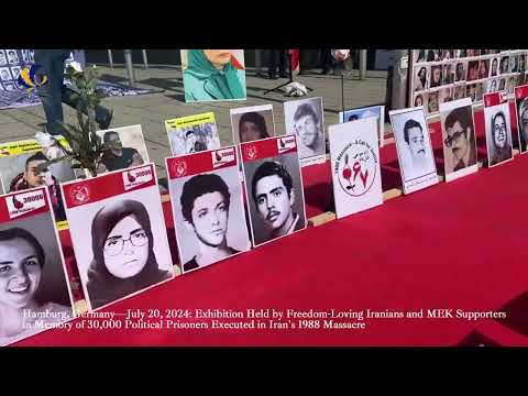 Hamburg—July 20, 2024: MEK Supporters Exhibition in Memory of 30,000 Martyrs of Iran&#039;s 1988 Massacre