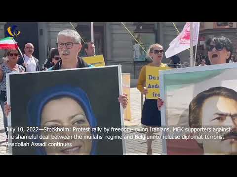 10 July 2022, Stockholm—MEK supporters rally against the shameful deal between the mullahs &amp; Belgium