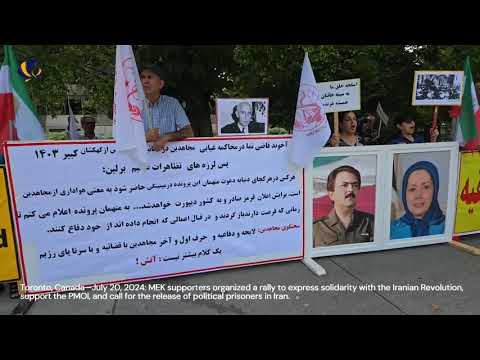 Toronto, July 20, 2024:MEK supporters rally, supporting the PMOI, call for #freepoliticalprisoners