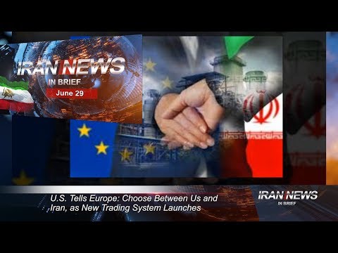 Iran news in brief, June 29, 2019