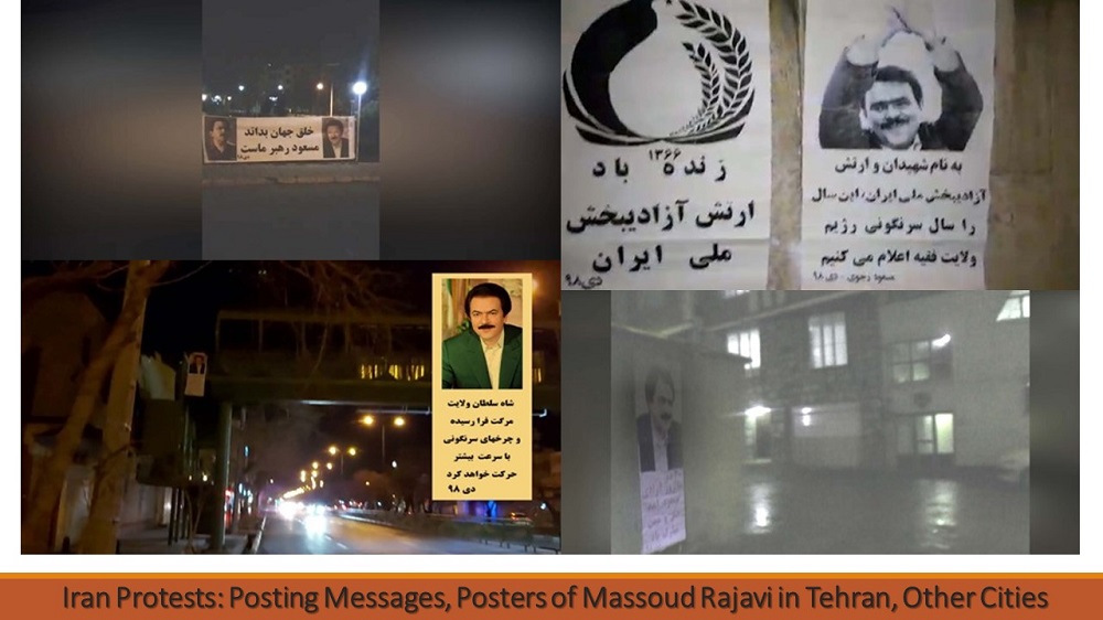 Iran Protests: Posting Messages, Posters of Massoud Rajavi in Tehran, Other Cities