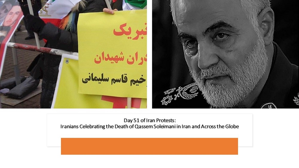 Day 51 of Iran Protests: Iranians Celebrating the Death of Qassem Soleimani in Iran and Across the Globe