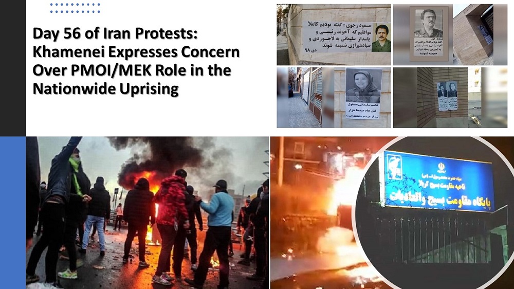 Day 56 of Iran Protests: Khamenei Expresses Concern Over PMOI/MEK Role in the Nationwide Uprising