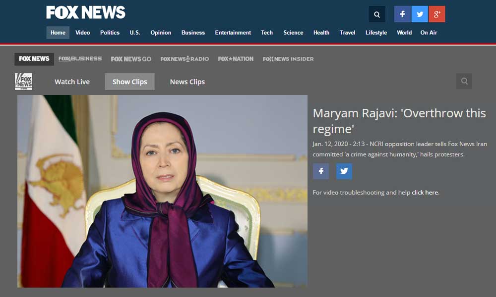 NCRI’s President-Elect to Fox News: Iran Protests Demonstrate the Public Desire for the Overthrow of the Religious Dictatorship 