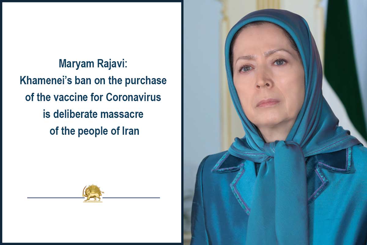 Maryam-Rajavi-COVID-19-vaccines-crime-against-humanity-Khamenei-Iran