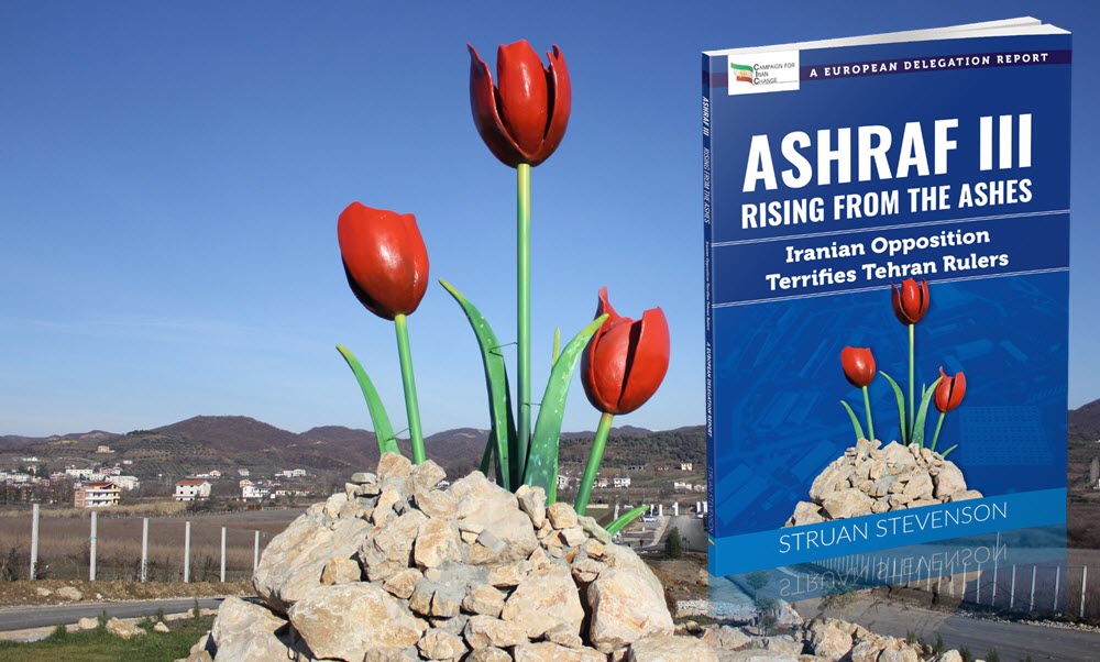 ASHRAF III, RISING From the ASHES: Iranian Opposition Terrifies Tehran Rulers; A European Delegation Report Paperback – February 2019