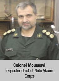 Colonel Moussavi Inspector chief of Nabi Akram Corps 