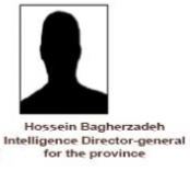 Hossein Bagherzadeh Inteligence Director general for the province